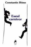 Eseul Carnivor/Constantin Iftimie, Tracus Arte