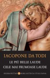 Le pi&ugrave; belle laude/Cele mai frumoase laude - Humanitas