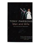 Tony Parsons - Man and Wife - 110126