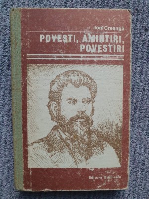 Povesti, Amintiri, Povestiri - Ion Creanga, 1987, 269 pagini foto