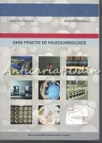 Cumpara ieftin Ghid Practic De Paleolimnologie - Gabriela Florescu - Tiraj: 200 Exemplare, 2016