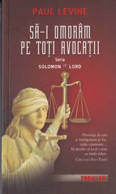 Paul Levine - Sa-i omoram pe toti avocatii foto