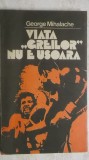 George Mihalache - Viata greilor nu e usoara, 1982