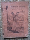 DOMNITA NEAGA , IMPARATEASA BUZAULUI , OPERA IN TREI ACTE de TEODOR FUCHS