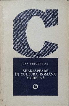 SHAKESPEARE IN CULTURA ROMANA MODERNA-DAN GRIGORESCU