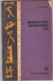 INDRUMATOR PENTRU TINICHIGII - CAROSIERI AUTO, VOL I, H. FREIFELD, ED. TEHNICA, 1981