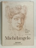 MICHELANGELO , THE GRAPHIC WORK by THOMAS POPPER , 2022