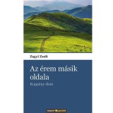 Az &eacute;rem m&aacute;sik oldala - Kopp&aacute;ny &eacute;lete - Zagyi Zsolt