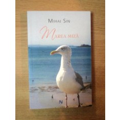MAREA MIZA de MIHAI SIN , 2008