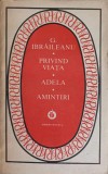 Privind Viata. Adela. Amintiri - Garabet Ibraileanu, Minerva 1986, Roman, Beletristica, Patrimoniu, Editie Necartonata