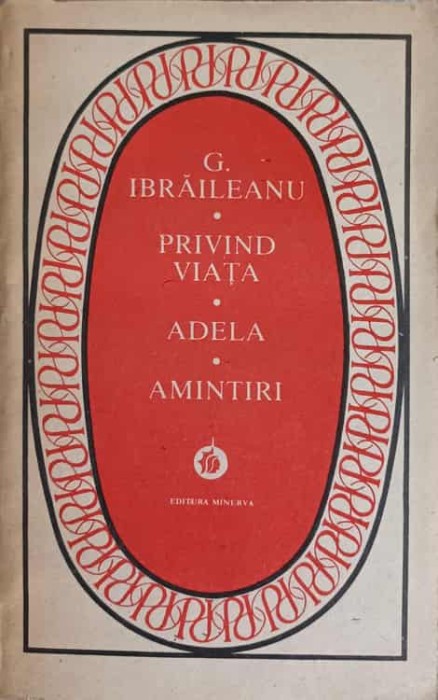 PRIVIND VIATA. ADELA. AMINTIRI-GARABET IBRAILEANU-188894