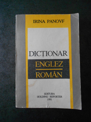 IRINA PANOVF - DICTIONAR ENGLEZ ROMAN foto