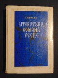 Literatura romana veche I.Rotaru