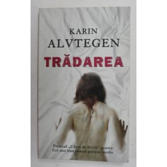 TRADAREA de KARIN ALVTEGEN , 2011