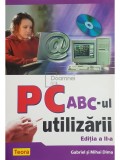 Gabriel Dima - PC - ABC-ul utilizarii (ed. II) (Editia: 2005)