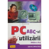Gabriel Dima - PC - ABC-ul utilizarii (ed. II) (Editia: 2005)