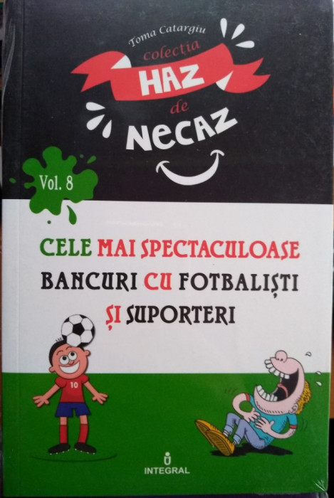 Cele mai spectaculoase bancuri cu fotbaliști și suporteri