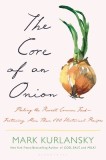 The Core of an Onion: Peeling the Rarest Common Food