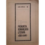 Lidia Sfirlea - Pronuntia romaneasca literara - Stilul scenic (Editia: 1970)