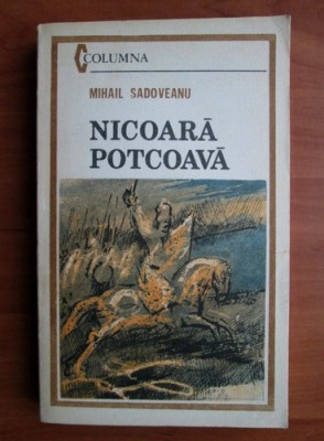 Mihail Sadoveanu - Nicoara Potcoava (ed Militara) foto