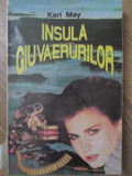 INSULA GIUVAERURILOR-KARL MAY-345973