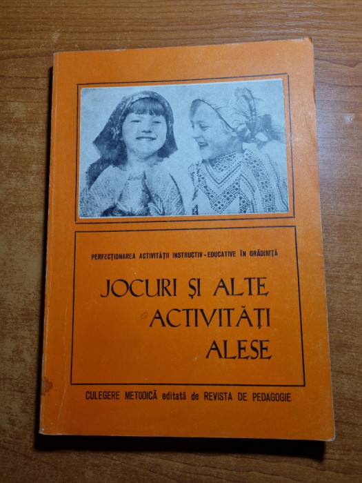 revista de pedagogie -gradinita- jocuri si alte activitatii alese -din anul 1976