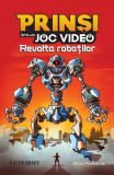 Revolta roboților. Prinși &icirc;ntr-un joc video (Vol. 3) - Paperback brosat - Dustin Brady - Paralela 45