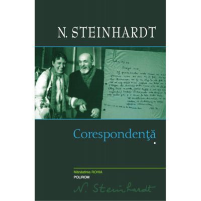 Corespondenta. Volumul I, N. Steinhardt foto