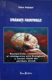 STRANGETI FIRIMITURILE! RECUPERAREA, REABILITAREA SI REINTEGRAREA PRIN EVANGHELIE A OMULUI CAZUT DIN PARTAS-236415