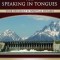 70 Reasons for Speaking in Tongues: Your Own Built in Spiritual Dynamo