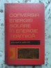 CONVERSIA ENERGIEI SOLARE IN ENERGIE TERMICA. PRINCIPII SI APLICATII-V. FARA, R. GRIGORESCU-305018