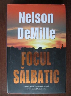 Nelson DeMille - Focul salbatic foto