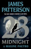 The 23rd Midnight: The Most Gripping Women&#039;s Murder Club Novel of Them All