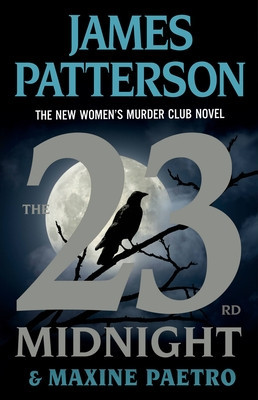 The 23rd Midnight: The Most Gripping Women&amp;#039;s Murder Club Novel of Them All foto