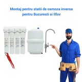 Montaj osmoza inversa pentru Bucuresti si Ilfov