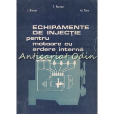 Echipamente De Injectie Pentru Motoare Cu Ardere Interna - Titi Turcoiu