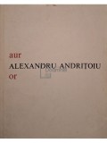 Alexandru Andritoiu - Aur / Or (Editia: 1982)