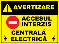 Placuta pentru accesul interzis centrala electrica foto
