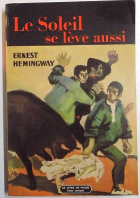 LE SOLEIL SE LEVE AUSSI par ERNEST HEMINGWAY , 1949 foto