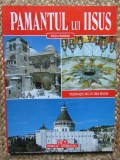 PAMANTUL LUI IISUS (editie romana)