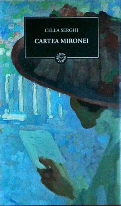 Cella Serghi - Cartea Mironei