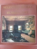 Selected works of russian art: Architecture, sculpture, painting, graphic art