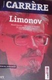 LIMONOV rebel politic si cosmarul lui Putin CARRERE