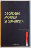 DECADERE MORALA SI SUFERINTA de GEORG HEDWIG , 2005