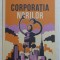 CORPORATIA NORILOR de LAURENTIU ION , 2019