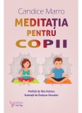 Meditatia pentru copii | Candice Marro