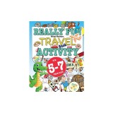 Really Fun Travel Activity Book For 5-7 Year Olds: Fun &amp; educational activity book for five to seven year old children