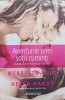 Aventurile unei sotii cuminti - Meredith Wild, Helen Hardt, Editura Trei, 2019, Eroscop, Romance, Paperback