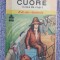 &quot;Cuore inima de copil&quot; - Edmondo de Amicis, 1987, 224 pag, stare buna