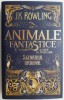 Animale fantastice si unde le poti gasi (Scenariul original) &ndash; J. K. Rowling